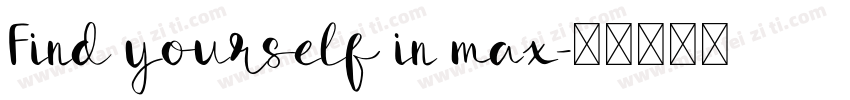 Find yourself in max字体转换